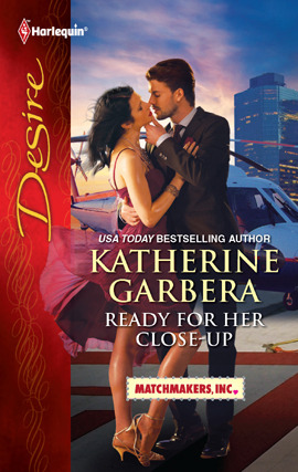 Title details for Ready for Her Close-up by Katherine Garbera - Available